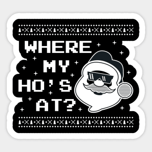 Where My Ho's At? Sticker